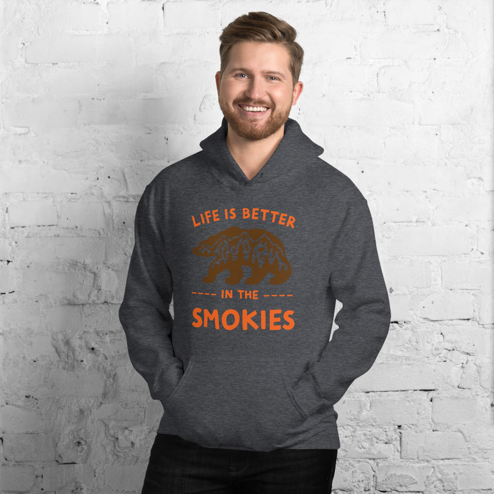 "Life is better in the smokies" Unisex Hoodie